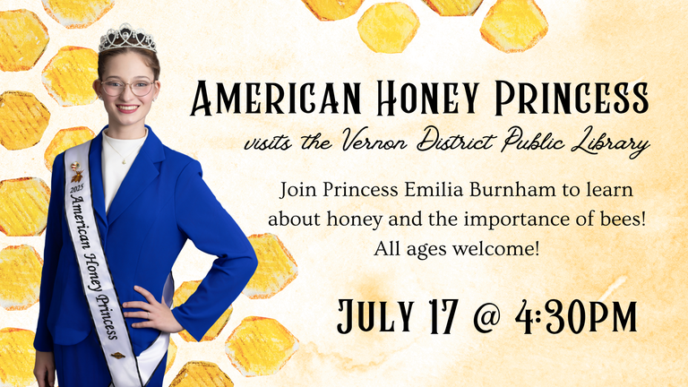 Join Princess Emilia Burnham to learn about honey and the importance of bees! All ages welcome!